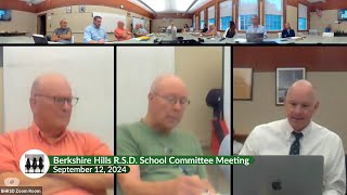 Berkshire Hills Regional School District School Committee Meeting September 12 2024 [upl. by Matelda]