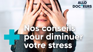 Comment lutter contre le stress et lanxiété   ALLO DOCTEURS [upl. by Issie435]