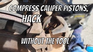 How To Compress Rear Brake Caliper Piston WITHOUT THE TOOL [upl. by Ysnat]