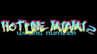 Hotline Miami 2 Wrong Number Soundtrack  Future Club [upl. by Ahsinra]