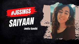 Saiyyan  Jonita Gandhi JGSings Shorts [upl. by Ranitta923]