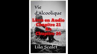 Quatrième partie  Vie dalcoolique Livre Audio [upl. by Portingale24]