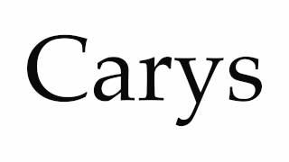 How to Pronounce Carys [upl. by Yeniar]