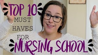 TOP 10 MUST HAVES for NURSING SCHOOL [upl. by Ajim122]