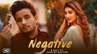 Negative Vibe R Nait Official Video R Nait New Song  Latest Punjabi Songs  New Punjabi Song 2022 [upl. by Darbie]