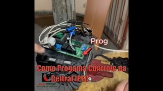 Como Programa controle na central Ipec X1 Como cadastra Controle na Placa de motor de portão IPEC [upl. by Hulda910]