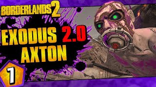 Borderlands 2  Exodus 20 Mod Axton Funny Moments And Drops  Day 7 [upl. by Nitsur]