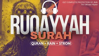 Complete Ruqyah Surah Full with rain effect  Get a Peaceful Sleep with Quran  Baby amp Adults [upl. by Labina]