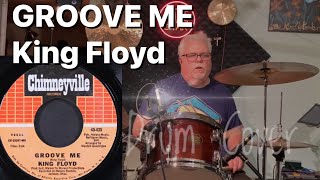 Groove Me  King Floyd Drum Cover [upl. by Lynelle]