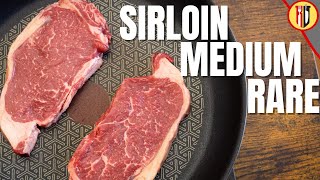 How to cook Sirloin Steak in the pan  Medium Rare [upl. by Lovett]