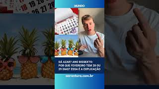 🚨 Dá azar Ano bissexto Por que fevereiro tem 28 ou 29 dias Essa é a explicação [upl. by Eddra]