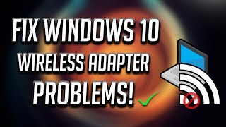 How to Fix Any Wireless Adapter Problems in Windows 10  2024 Tutorial [upl. by Dnomar305]