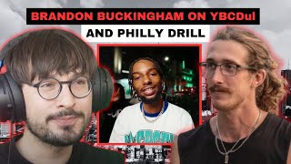 Brandon Buckingham on YBCDul and Philly Drill [upl. by Petunia]