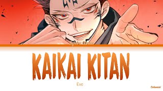 Jujutsu Kaisen  Opening 1 Full『Kaikai Kitan』by Eve Lyrics KANROMENG [upl. by Noicpecnoc205]