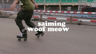 Saiming  WOOF MEOW OFFICIAL VIDEO [upl. by Notse]