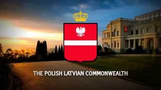 National Anthem of the Polish Latvian Commonwealth  quotThe Eagle of the Eastquot [upl. by Ynaffat537]