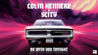 Colin Hennerz amp Scity  Be With You Tonight Official Visualiser [upl. by Vaughn818]