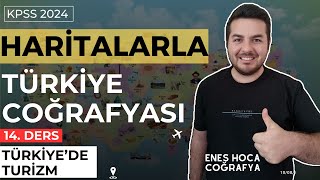 Haritalarla Türkiye Coğrafyası I Türkiyede Turizm I Enes Hoca kpsscoğrafya [upl. by Press]