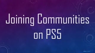 Joining Communities on PS5 [upl. by Engapmahc]