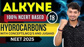 ALKYNE  HYDROCARBONS L18  NCERT BASED  NEET 2025 [upl. by Spike]