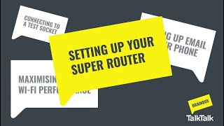 Set up your TalkTalk Super Router [upl. by Palestine293]