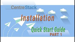 Quick Start Guide  Part 01  Installing CentreStack [upl. by Avaria]