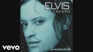 Elvis Crespo  Suavemente Cover Audio [upl. by Lirva]