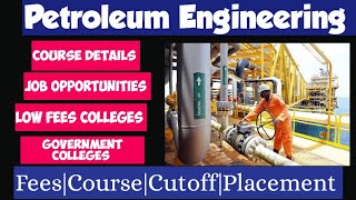 Petroleum EngineeringCoursescollegedetailsFees StructureJob opportunitiessalary detailVincent [upl. by Llerred523]