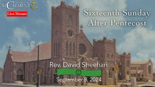 Sixteenth Sunday After Pentecost [upl. by Enneiluj]