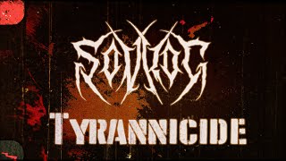 Sovrag  Tyrannicide OFFICIAL LYRIC VIDEO [upl. by Kanal986]