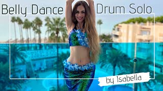 Belly Dance Drum Solo by Isabella  Darbuka Solo [upl. by Selym]