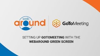 How to Set up GoToMeeting with the Webaround Green Screen [upl. by Innes]