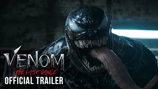 VENOM THE LAST DANCE – Official Trailer HD [upl. by Isbella759]