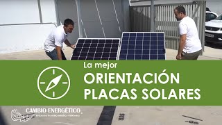 LA MEJOR ORIENTACIÓN PARA LAS PLACAS SOLARES [upl. by Khoury]