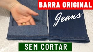 DIY Barra Original de Calça Jeans  SEM CORTAR  Mia Dicas [upl. by Koeppel]