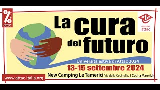 Il futuro nelle mani della finanza  Università estiva di Attac 2024 “La cura del futuro” [upl. by Corotto]