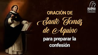 Oración de Santo Tomás de Aquino para preparar la confesión [upl. by Eleets]