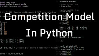 Python Code for Competition Model LotkaVolterra [upl. by Baiel467]