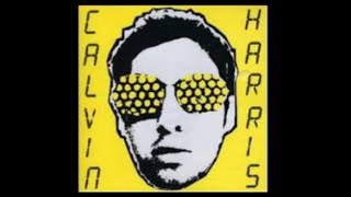 Calvin Harris  Acceptable in the 80s 2006 [upl. by Elle]