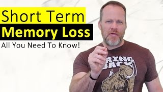 Short Term Memory Loss  What It Is What Causes It and How To Prevent It [upl. by Yrreiht]