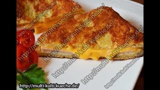 How to Make French Toast  French Toast mit Schinken und Käse [upl. by Atinna751]