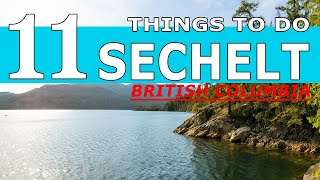 Top 11 Things To Do In SECHELT BC3Day Itinerary [upl. by Yelyac]