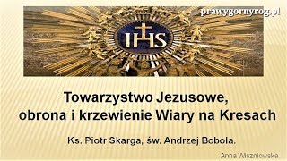 Rola Towarzystwa Jezusowego w obronie i krzewieniu wiary na Kresach Rzeczypospolitej [upl. by Ellicec928]