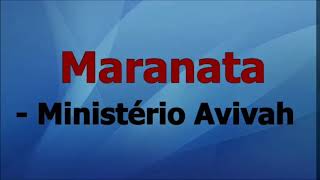 Maranata  Ministério Avivah PlayBack [upl. by Tocci]