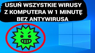 Usuń WSZYSTKIE WIRUSY z komputera w 1 minutę BEZ ANTYWIRUSA [upl. by Temple]