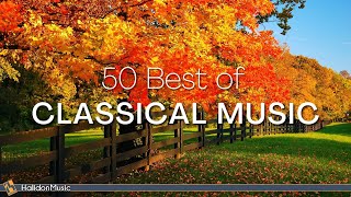 50 Best of Classical Music [upl. by Xyno221]