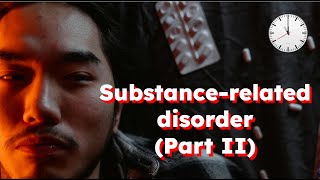 Substance Use Disorders Part II Sedatives Inhalants and Opioids disorders mentalhealth [upl. by Panayiotis]