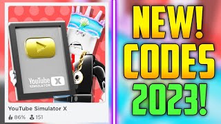 FUTURE CODES  NEWROBLOX YOUTUBE SIMULATOR X CODES 2023 [upl. by Sualkcin]