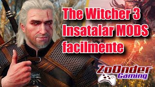 Instalar MODS en The Witcher 3 facilmente Mediante Vortex y Nexus MODS [upl. by Valda]