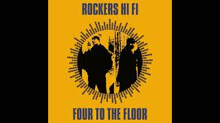 Rockers Hi Fi  Four to the Floor 2024 full album [upl. by Blain]